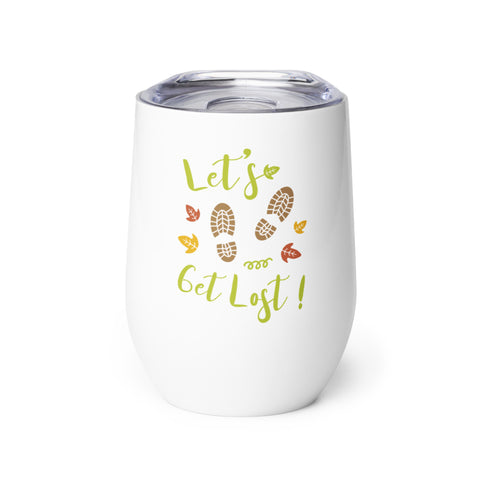 "Let's get lost" wine tumbler "Let's get lost" wine tumbler